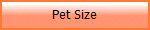 Pet Size